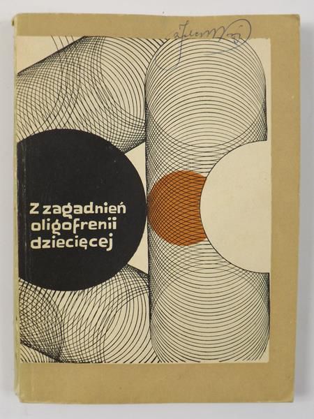 Kirejczyk Kazimierz (red.) - Z zagadnień oligofrenii dziecięcej