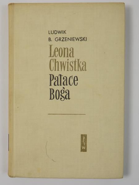 Leona Chwistka ,,Pałace Boga"