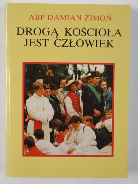 Drogą kościoła jest człowiek