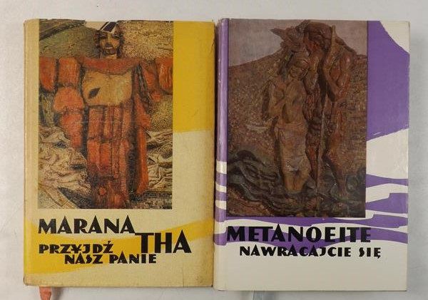 Marana tha przyjdź nasz Panie / Metanoeite. Nawracajcie się
