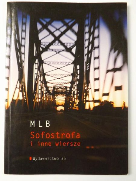 Biedrzycki Miłosz (MLB) - Sofostrofa i inne wiersze