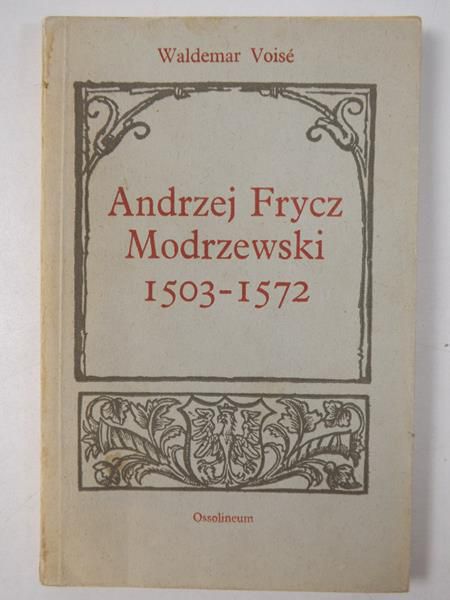 Andrzej Frycz Modrzewski 1503 - 1572