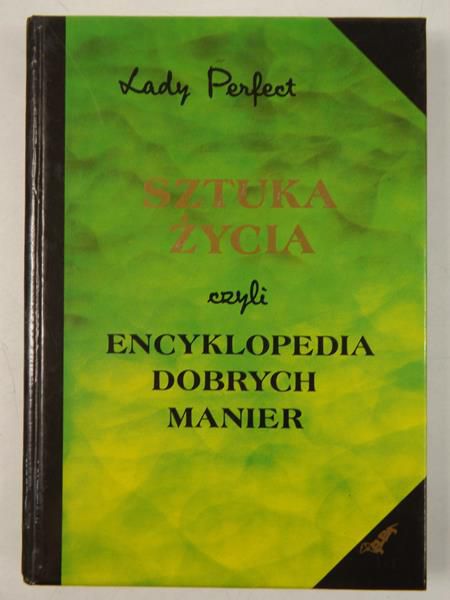 Lady Perfect - Sztuka życia czyli encyklopedia dobrych manier