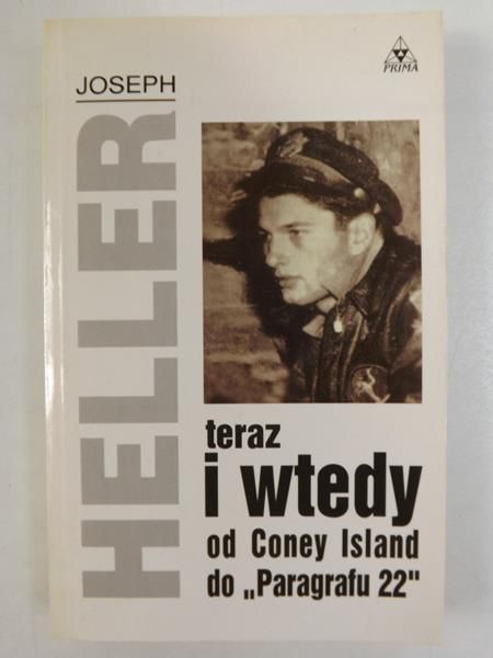 Teraz i wtedy od Coney Island do ,,Paragrafu 22"