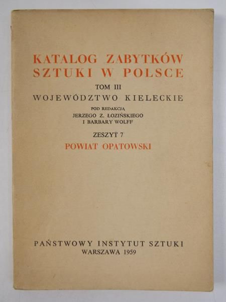 Katalog zabytków sztuki w Polsce ,Tom III, Województwo kieleckie