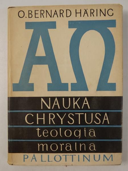 Haring Bernard - Nauka Chrystusa, Teologia moralna, Tom II