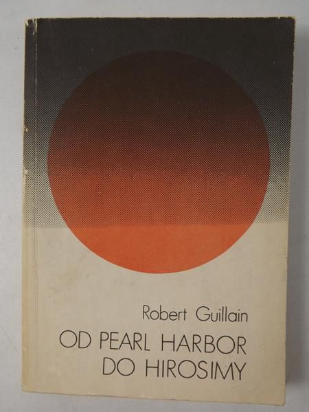 Od Pearl Harbor do Hirosimy