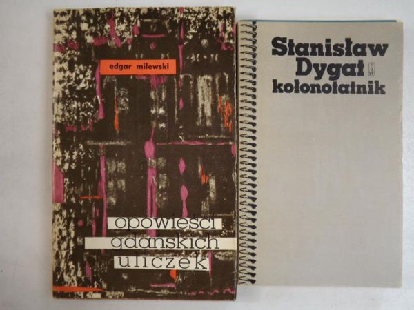 Dygat Stanisław/ Milewski  Edgar - Kołonotatnik / Opowieści Gdańskich uliczek