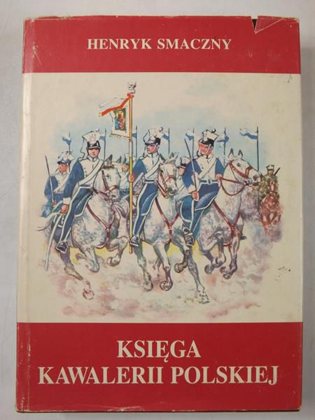 Księga kawalerii polskiej 1914-1947