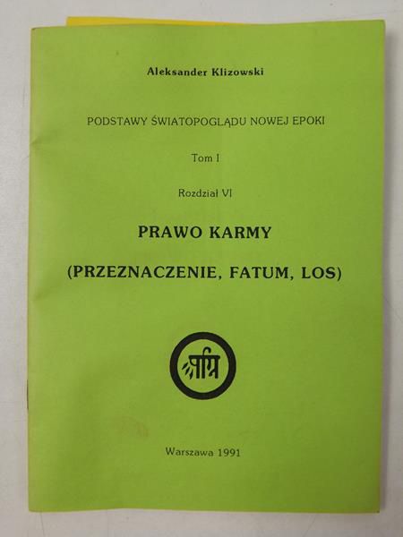 Podstawy światopoglądu nowej epoki. Tom I, rozdział VI. Prawo karmy (przeznaczenie, fatum, los)