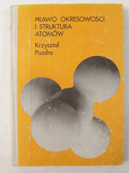Prawo okresowości i struktura atomów