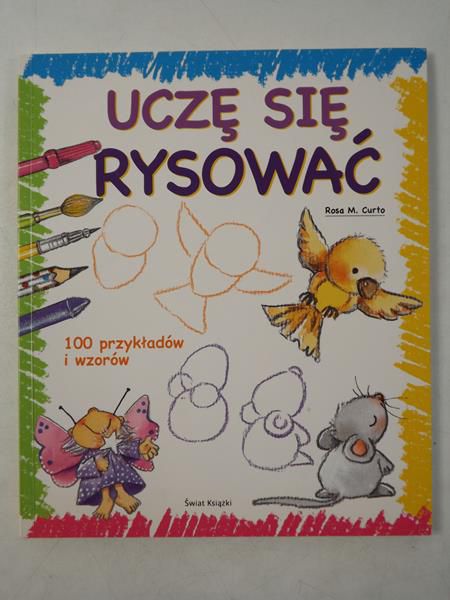 Curto Rosa M. - Uczę się rysować. 100 przykładów i wzorów