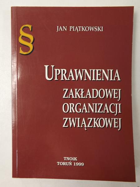 Uprawnienia zakładowej organizacji związkowej