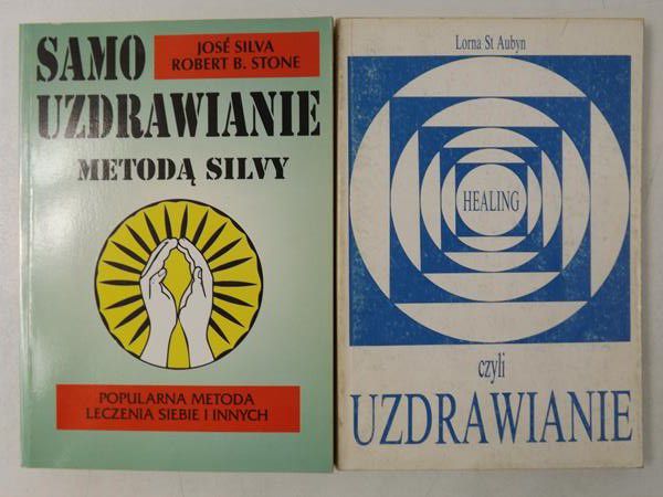 Silva Jose / Aubyn Lorna - Samouzdrawianie metodą Silvy / Healing czyli uzdrawianie