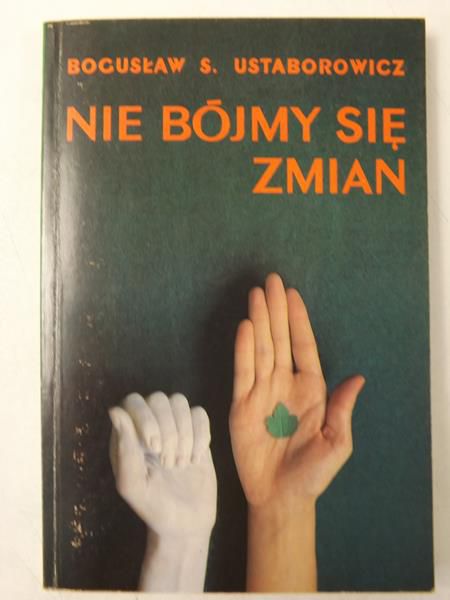 Nie bójmy się zmian