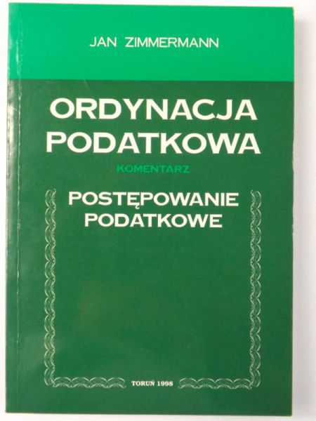 Ordynacja podatkowa. Komentarz. Postępowanie podatkowe