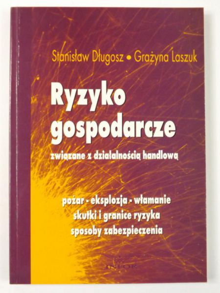 Długosz Stanisław - Ryzyko gospodarcze związane z działalnością handlową