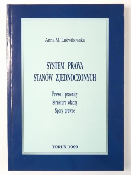 Ludwikowska Anna - System prawa Stanów Zjednoczonych