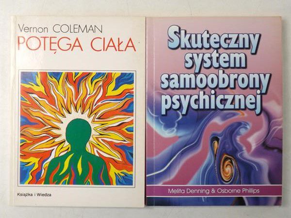 Potęga ciała  Skuteczny system samoobrony psychicznej