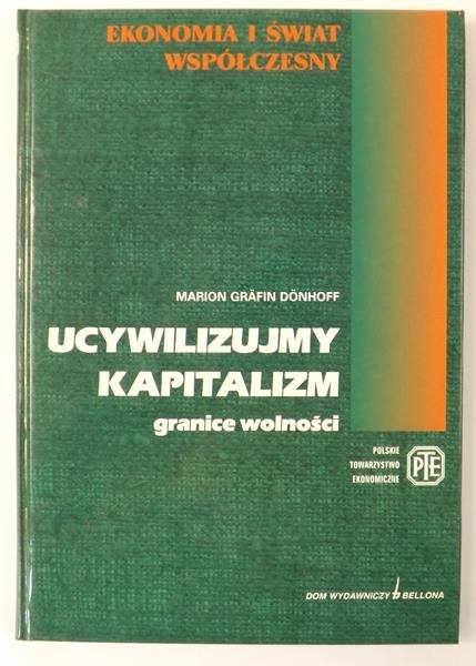 Cywilizujemy kapitalizm. Granice wolności