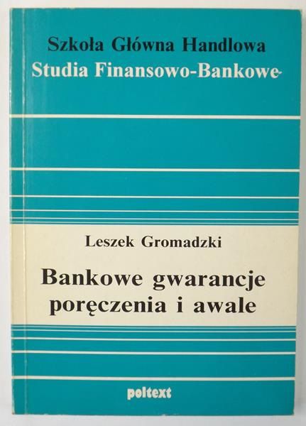 Bankowe gwarancje poręczenia i awale