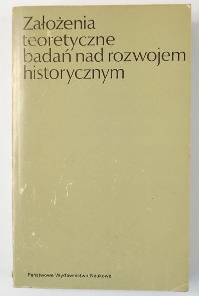 Założenia teoretyczne badań nad rozwojem historycznym