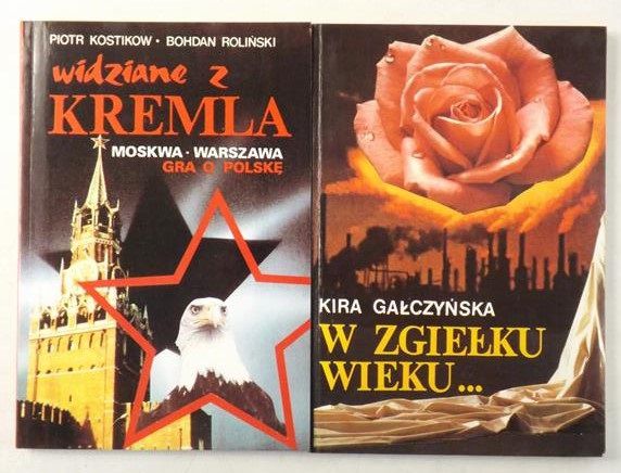 Gałczyńska Kira / Kostikow Piotr - W zgiełku wieku / Widziane z Kremla