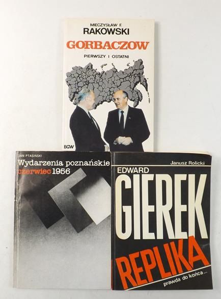 Edward Gierek. Replika  Gorbaczow. Pierwszy i ostatni  Wydarzenia poznańskie. Czerwiec 1956