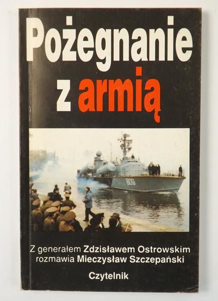 Ostrowski Zdzisław,   - Pożegnanie z armią