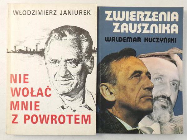 Kuczyński W. / Janiurek W. - Zwierzenia zausznika / Nie wołać mnie z powrotem