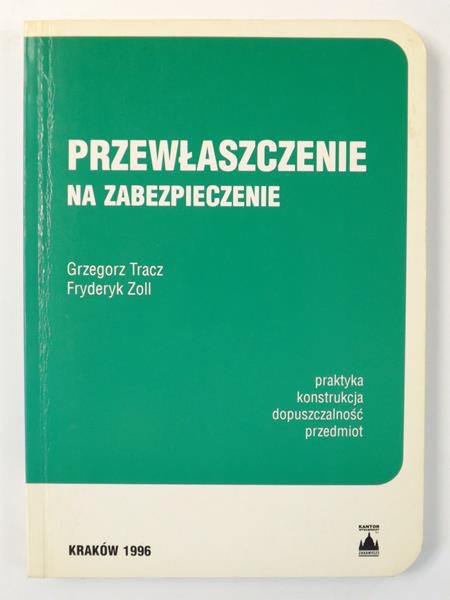Tracz Grzegorz,    - Przewłaszczenie na zabezpieczenie
