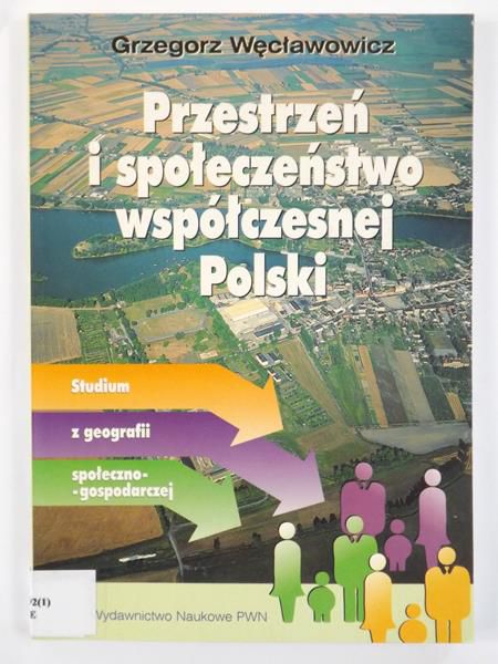 Węcławowicz  - Przestrzeń i społeczeństwo współczesnej Polski