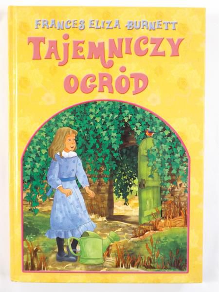 Burnett Frances Eliza  - Tajemniczy ogród