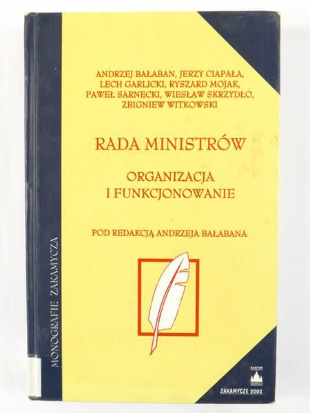 Rada Ministrów. Organizacja i funkcjonowanie