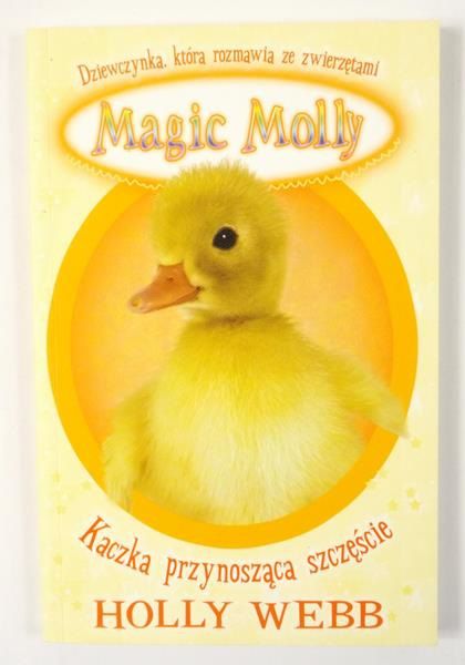 Magic Molly. Kaczka przynosząca szczęście