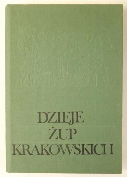 Jodłowski Antoni - Dzieje żup krakowskich