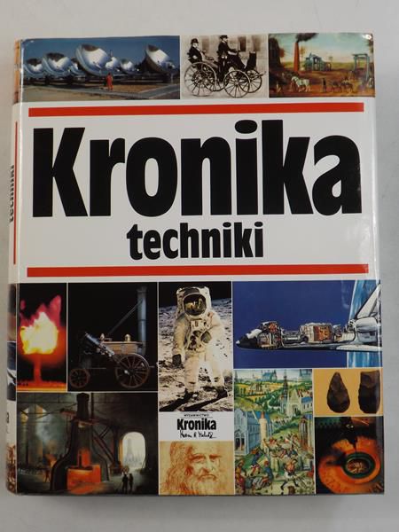 Michalik Marian (red.) - Kronika Techniki