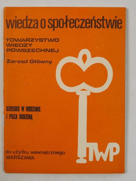 Wiedza o społeczeństwie. Dziecko w rodzinie i poza rodziną
