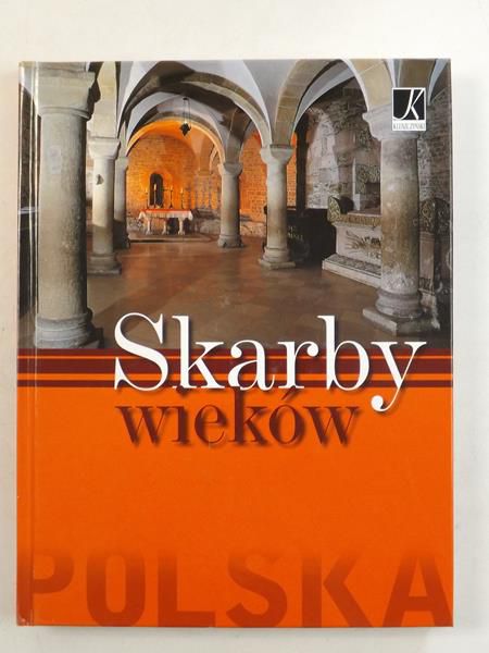 Chrzanowski T., Żygulski Z.  - Skarby wieków : Polska