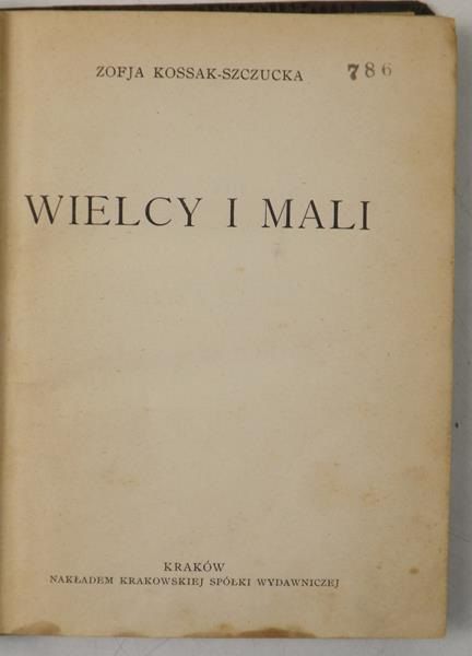 Kossak-Szczucka Zofja  - Wielcy i mali, 1927 r.