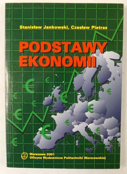 Jankowski S., Pietras Cz. - Podstawy ekonomii