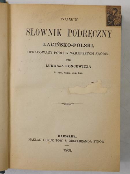 Nowy słownik podręczny łacińsko-polski, 1908 r.