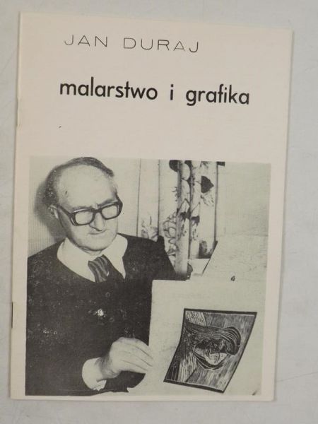 Duraj Jan - Malarstwo i grafika