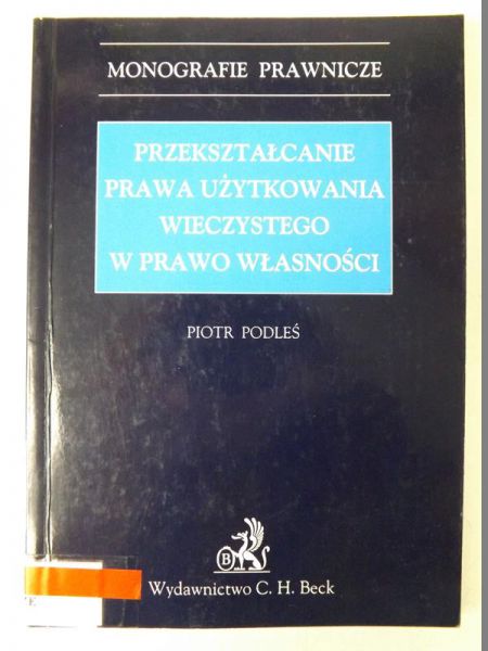 Przykształcanie prawa użytkowego wieczystego w prawo własności
