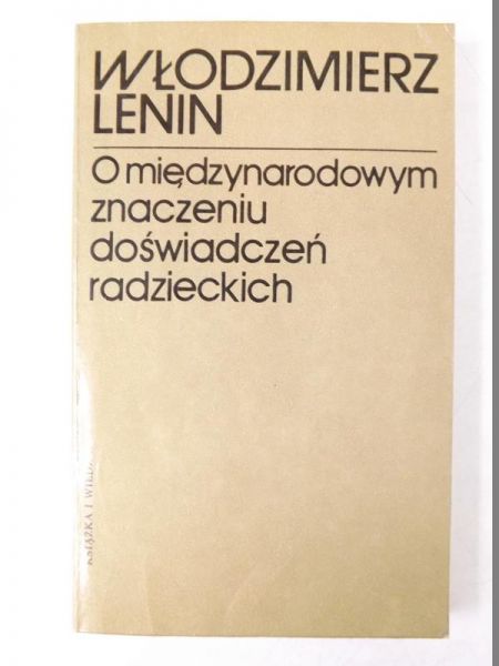 O międzynarodowym znaczeniu doświadczeń radzieckich