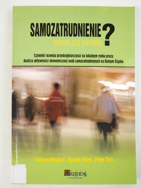 Samozatrudnienie: sukces czy porażka?