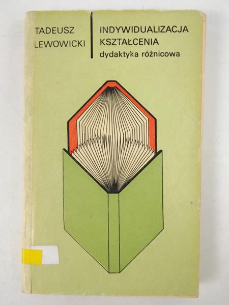 Lewowicki Tadeusz - Indywidualizacja kształcenia. Dydaktyka różnicowa