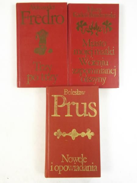 Fredro Aleksander,  , Prus Bolesław - Trzy po trzy / Miasto mojej matki. W cieniu zapomnianej olszyny / Nowele i opowiadania