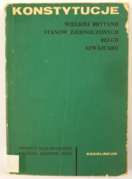 Konstytucje: Wielkiej Brytanii, Stanów Zjednoczonych, Belgii, Szwajcarii