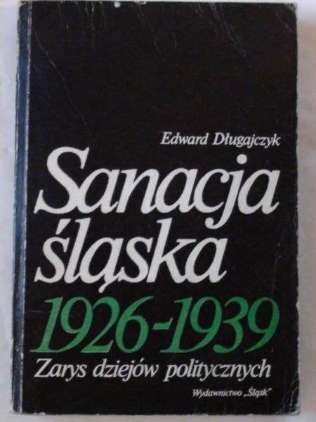 Sanacja śląska 1926-1939